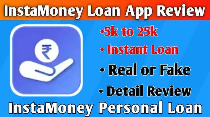 InstaMoney loan app review real or fake