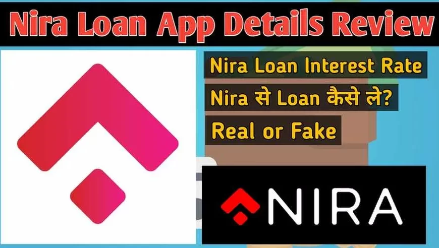 Nira Loan App Real or Fake Details Review in Hindi